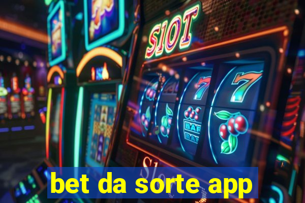 bet da sorte app