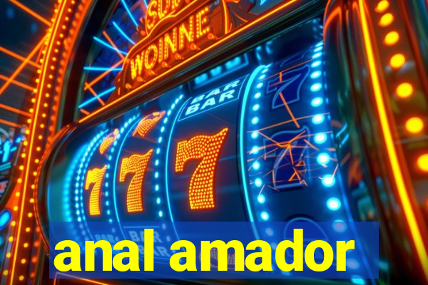 anal amador