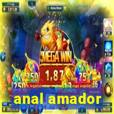 anal amador