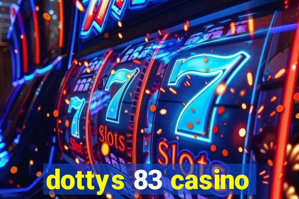 dottys 83 casino