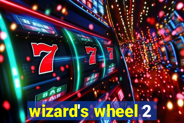 wizard's wheel 2