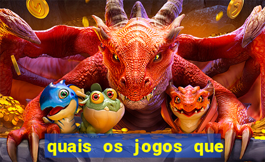 quais os jogos que da dinheiro