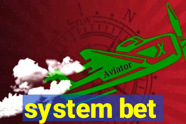 system bet