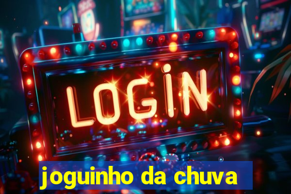 joguinho da chuva