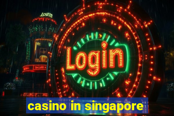 casino in singapore