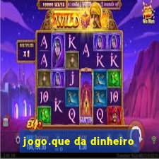 jogo.que da dinheiro