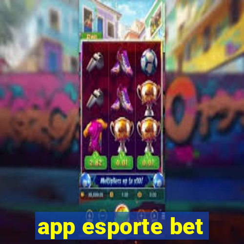 app esporte bet