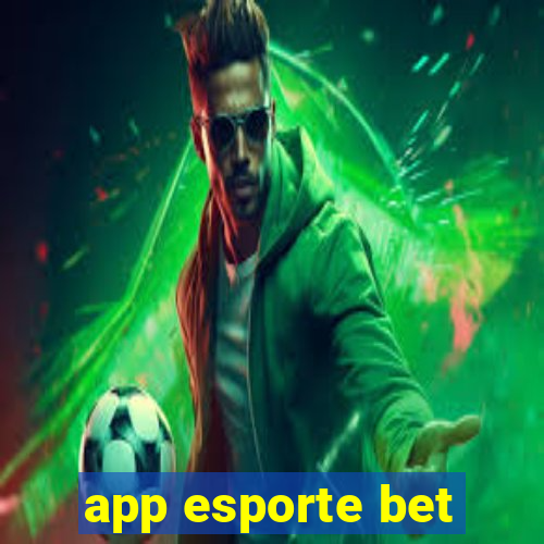 app esporte bet