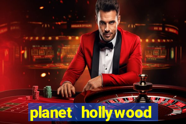 planet hollywood casino and resort