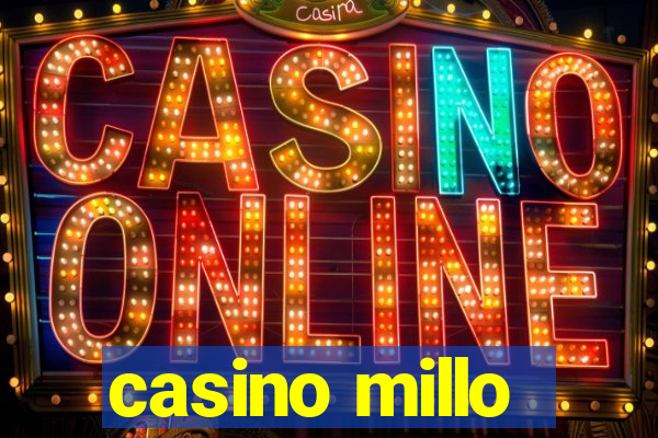 casino millo