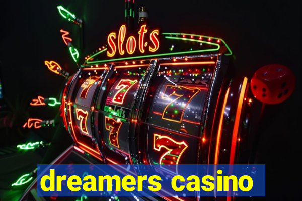 dreamers casino