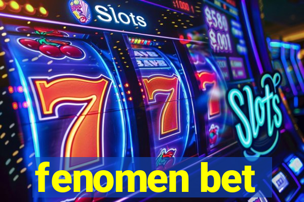 fenomen bet