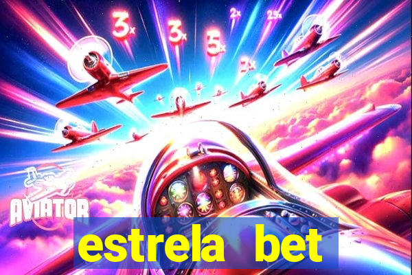 estrela bet deposito minimo