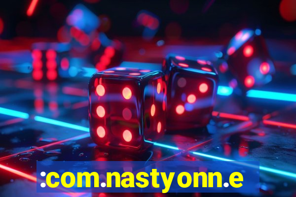 :com.nastyonn.esportes.apostas.online.casino.jogos