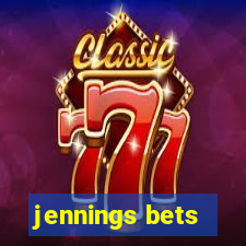 jennings bets