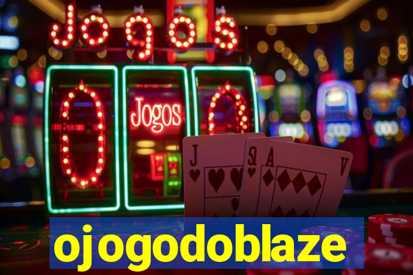 ojogodoblaze