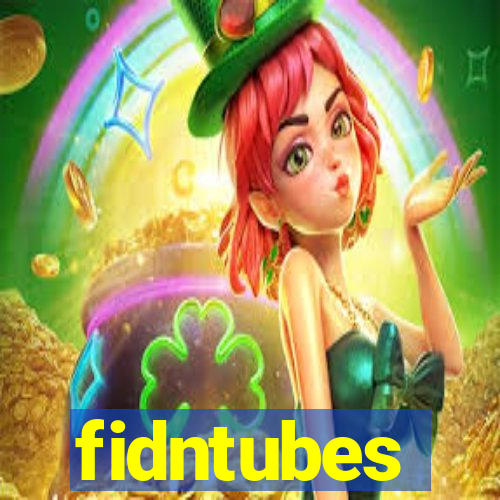 fidntubes