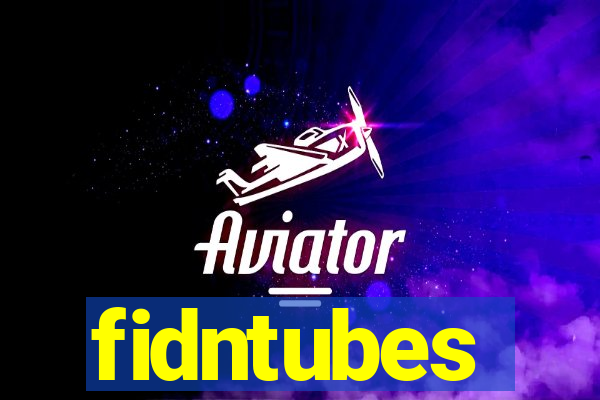 fidntubes