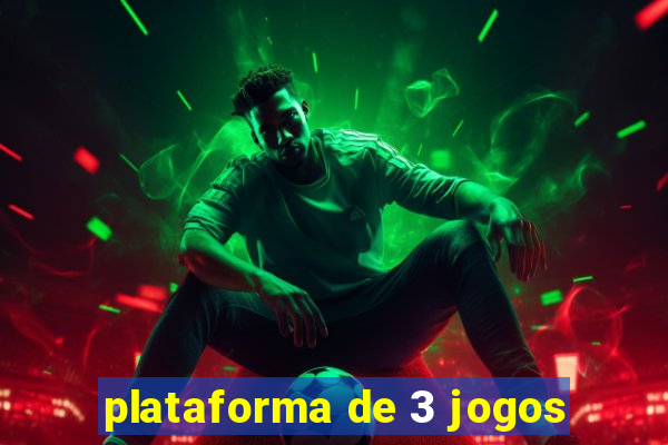 plataforma de 3 jogos