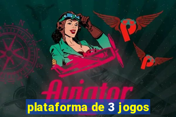 plataforma de 3 jogos