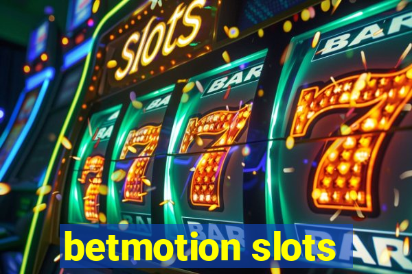 betmotion slots