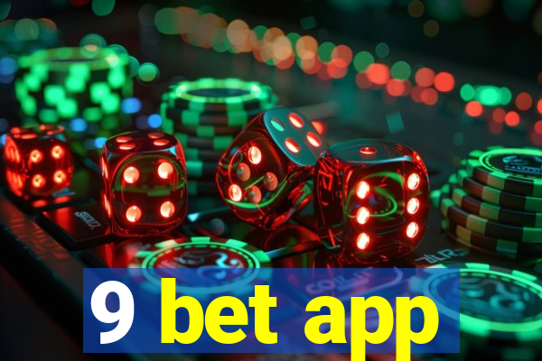 9 bet app