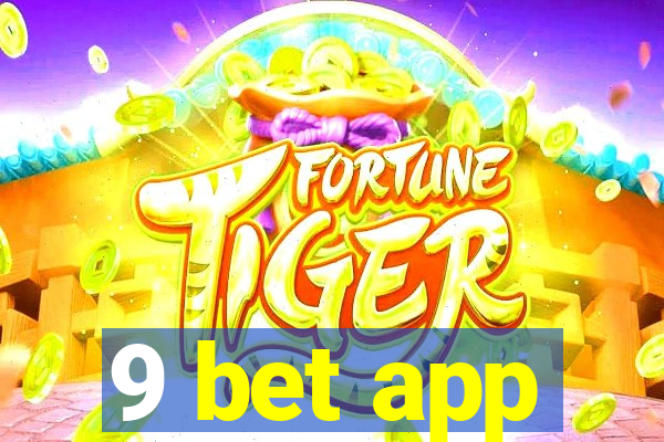 9 bet app