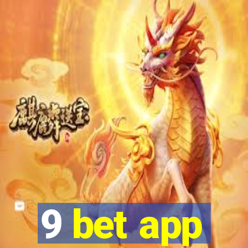 9 bet app