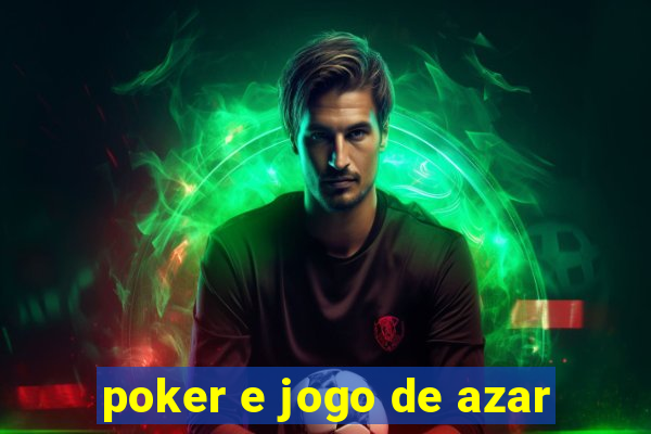 poker e jogo de azar