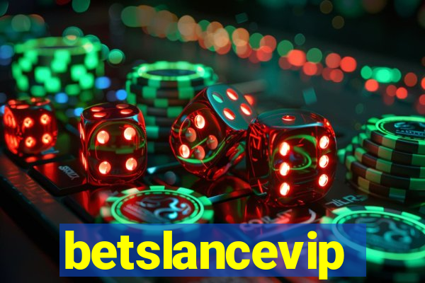 betslancevip