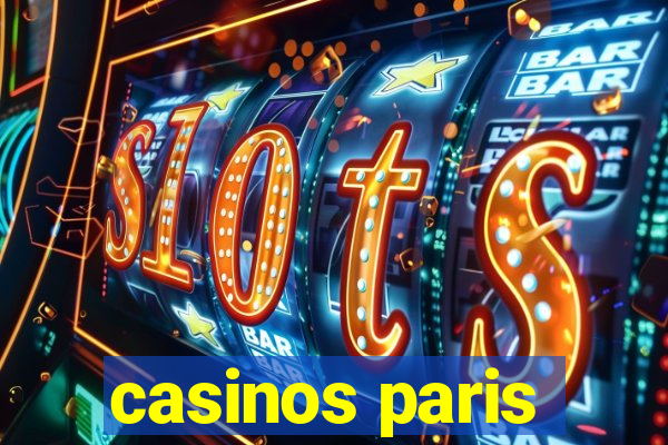 casinos paris