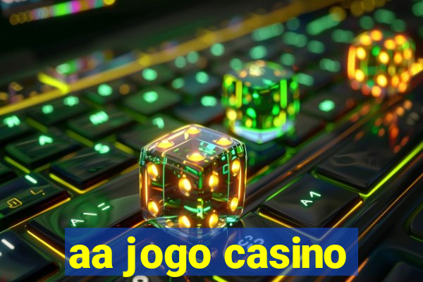 aa jogo casino