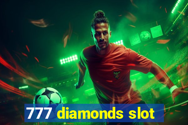 777 diamonds slot