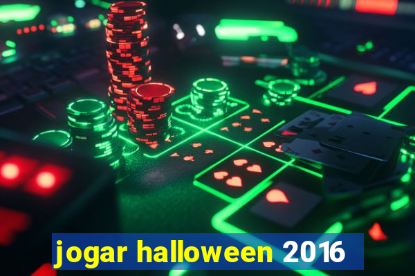 jogar halloween 2016