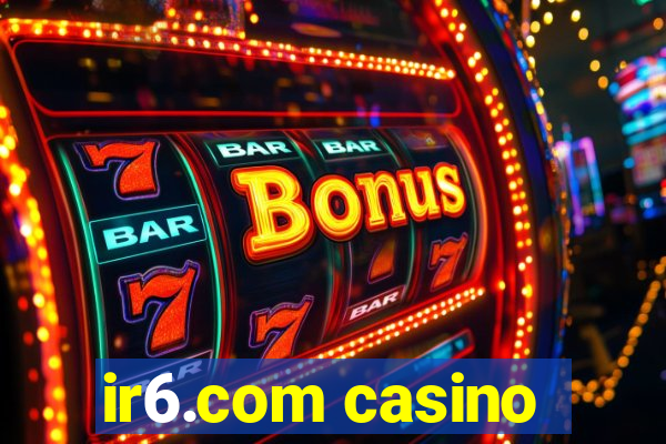 ir6.com casino