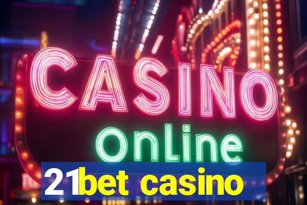 21bet casino