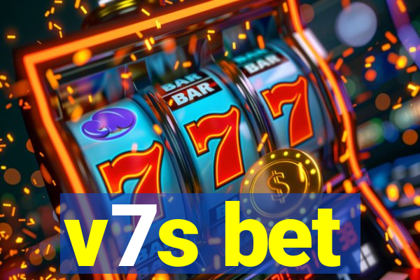 v7s bet