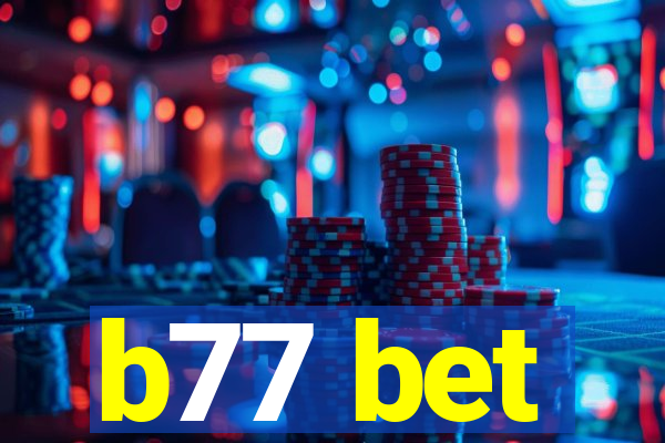 b77 bet