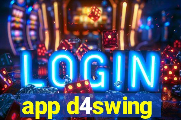 app d4swing