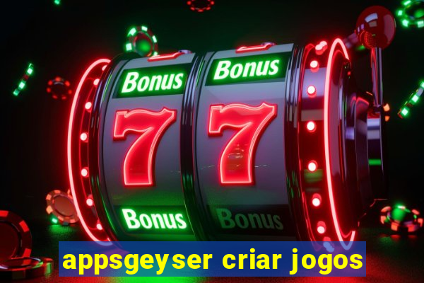 appsgeyser criar jogos