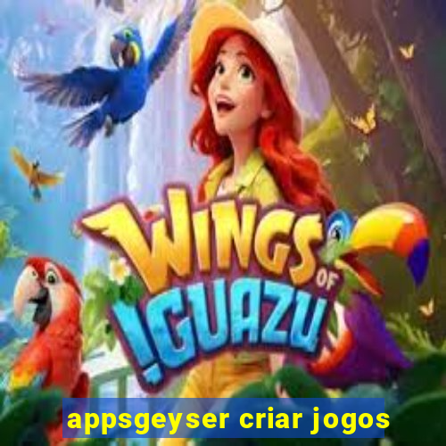 appsgeyser criar jogos