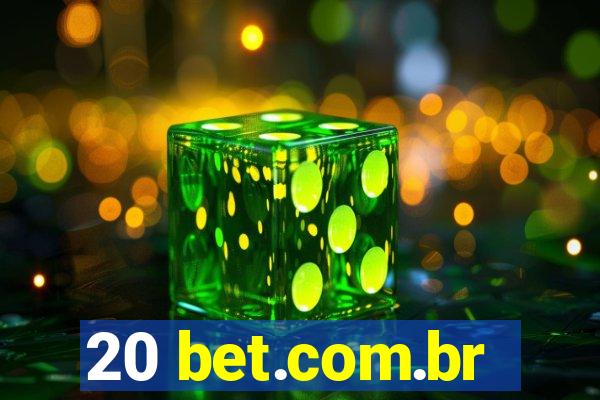 20 bet.com.br