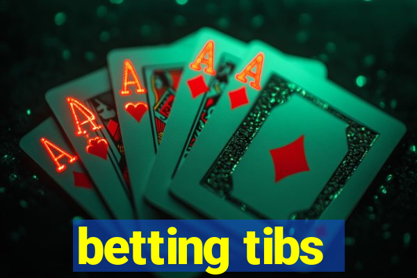 betting tibs