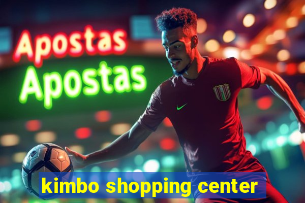 kimbo shopping center