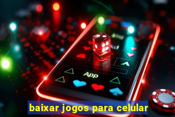 baixar jogos para celular