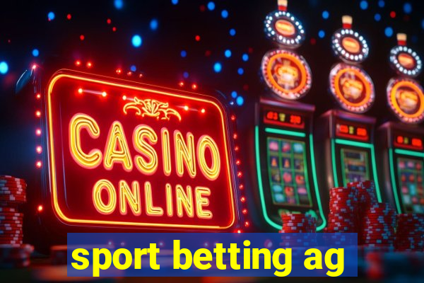 sport betting ag