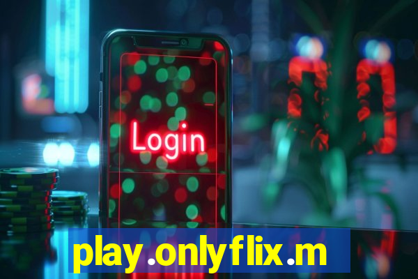 play.onlyflix.me