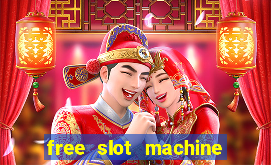 free slot machine casino games