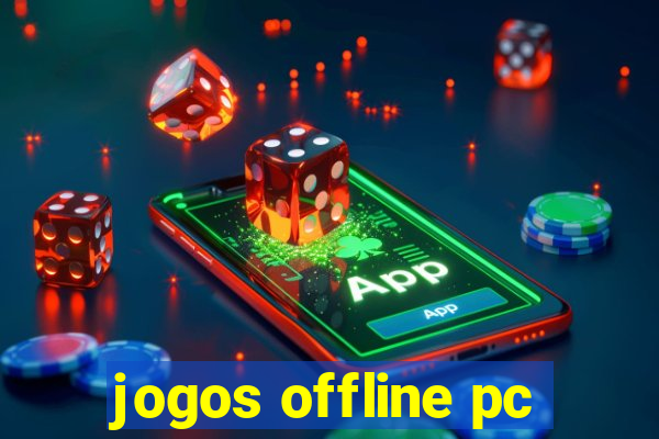 jogos offline pc