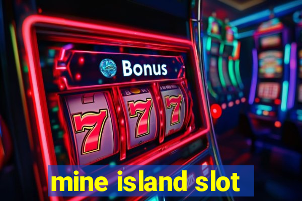 mine island slot